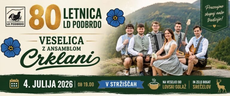 Lovska veselica ob 80-letnici LD Podbrdo z ansamblom Crklani — 