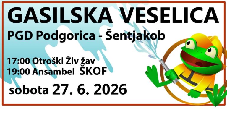 GASILSKA VESELICA PGD PODGORICA ŠENTJAKOB 2026 — PGD Podgorica-Šentjakob