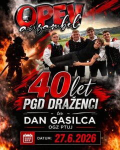 Veselica ob 40 letnici PGD Draženci, ter dan gasilca OGZ Ptuj — PGD Draženci