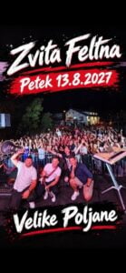 Petek 13.8.2027 Gasilska veselica s skupino Zvita Feltna 2027 — PGD Velike Poljane