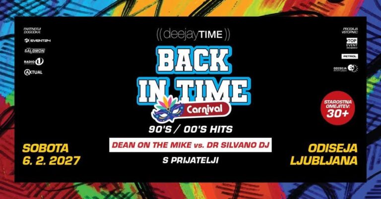 DEEJAYTIME BACK IN TIME CARNIVAL | ODISEJA LJUBLJANA — 