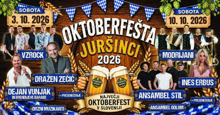 OKTOBERFEŠTA JURŠINCI 2026*Modrijani*Dražen Zečić*Stil*Dejan Vunjak*Ines Erbus*Vzrock* — 